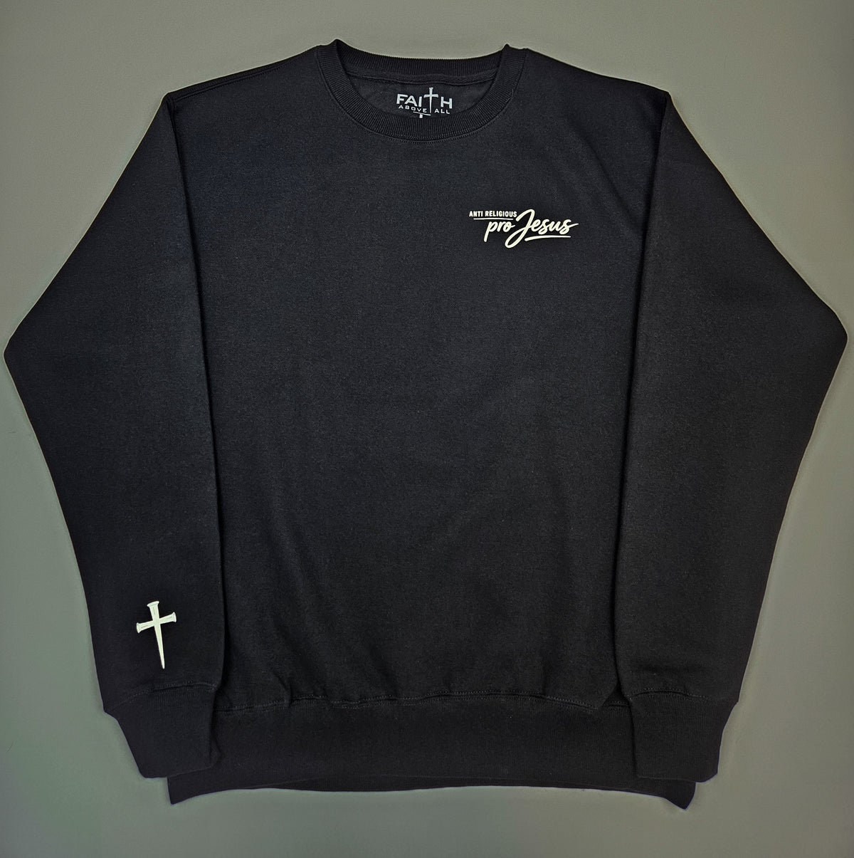 Anti Religious Pro Jesus Crewneck Sweatshirt