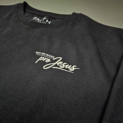 Anti Religious Pro Jesus Crewneck Sweatshirt