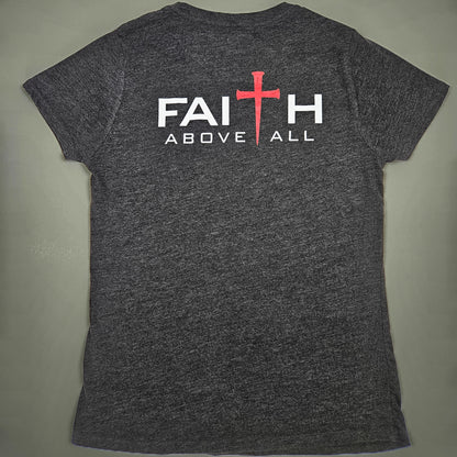 Women's Faith Above All Back Print Tee