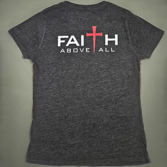Women's Faith Above All Back Print Tee